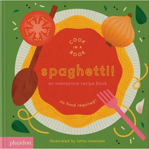 Spaghetti!: An Interactive Recipe Book - Board Book
