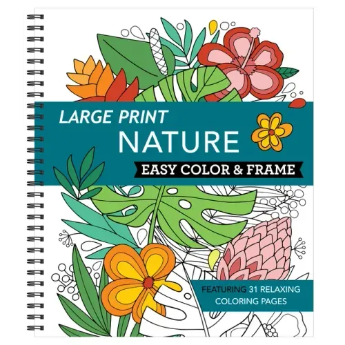Large Print Easy Color & Frame - Nature (Stress Free Coloring Book) - Spiral