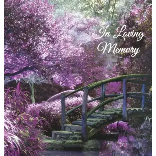 "In Loving Memory" Funeral Guest Book, Memorial Guest Book, Condolence Book, Remembrance Book for Funerals or Wake, Memorial Service Guest Book: A Cel - Hardcover