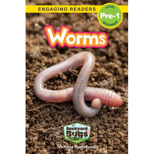 Worms: Backyard Bugs and Creepy-Crawlies (Engaging Readers, Level Pre-1) - Paperback