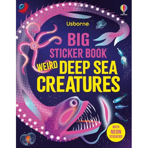 Big Sticker Book Weird Deep Sea Creatures - Paperback