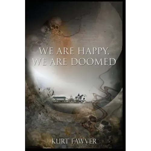 We are Happy, We are Doomed - Paperback