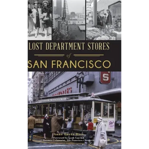 Lost Department Stores of San Francisco - Hardcover