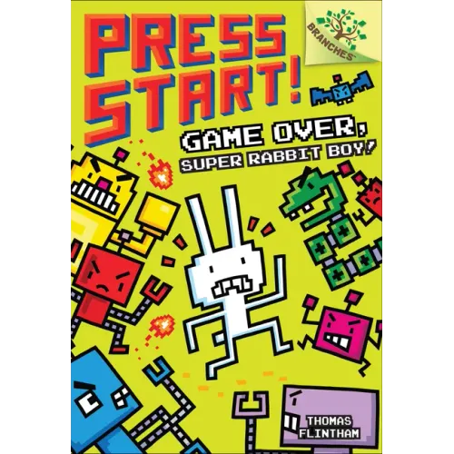 Game Over, Super Rabbit Boy!: A Branches Book (Press Start! #1): Volume 1 - Hardcover
