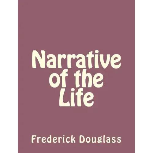 Narrative of the Life - Paperback