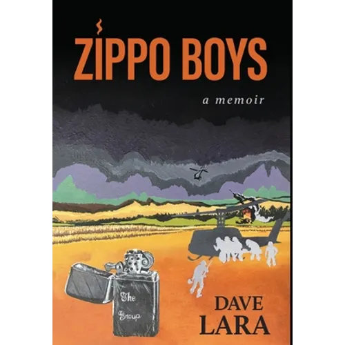 Zippo Boys: Serving Gay in Vietnam - Hardcover