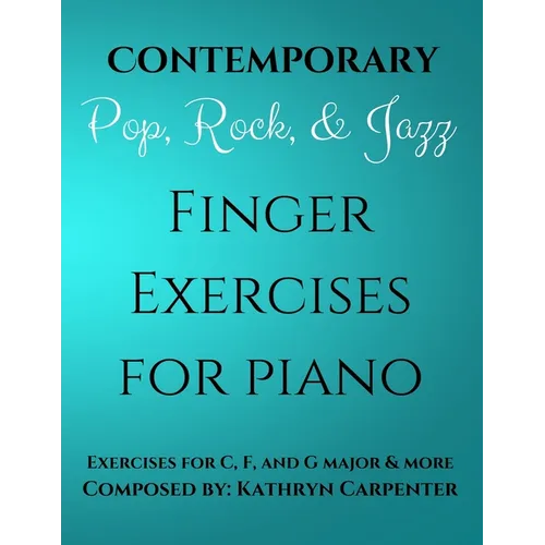 Contemporary, Pop, Rock, and Jazz Finger Exercises for Piano - Paperback