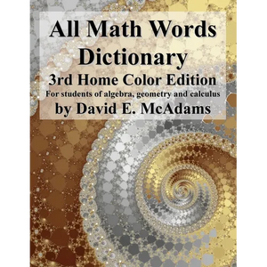 All Math Words Dictionary: For students of algebra, geometry and calculus - Paperback