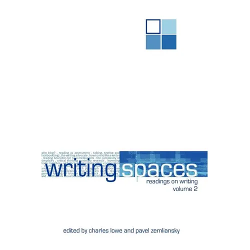 Writing Spaces: Readings on Writing Volume 2 - Paperback