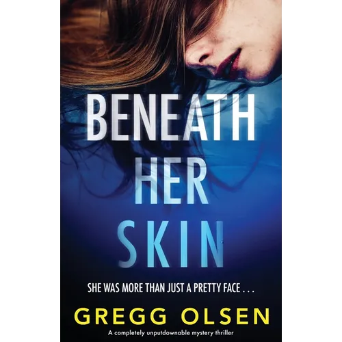 Beneath Her Skin: A completely unputdownable mystery thriller - Paperback