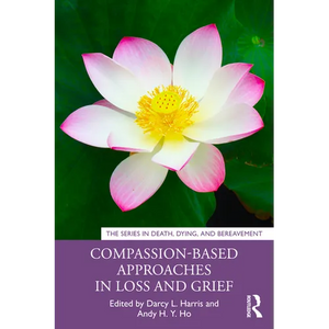 Compassion-Based Approaches in Loss and Grief - Paperback