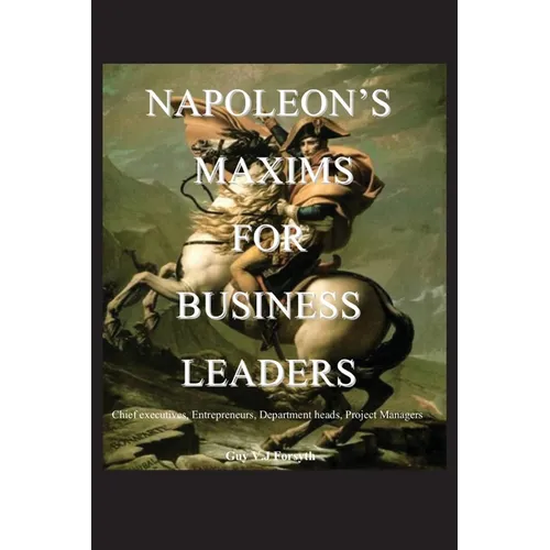 Napoleon's Maxims for Business Leaders - Paperback