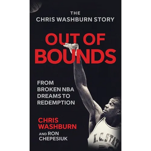 Out Of Bounds: From Broken NBA Dreams to Redemption - Hardcover