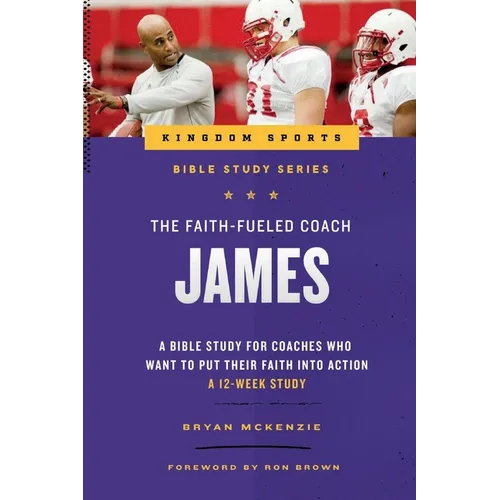 The Faith-Fueled Coach: James - Paperback