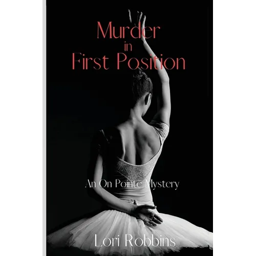 Murder in First Position: An On Pointe Mystery - Paperback