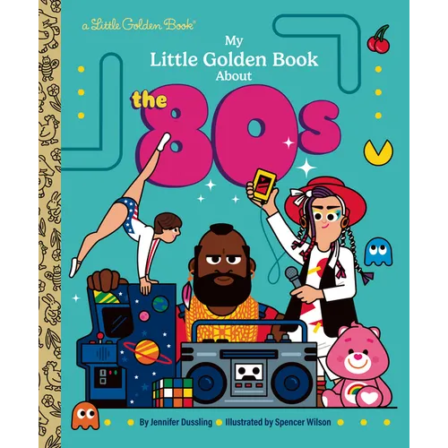 My Little Golden Book about the 80s - Hardcover