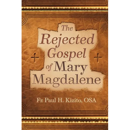 The Rejected Gospel of Mary Magdalene - Paperback