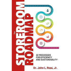 The Storeroom Roadmap: 32 Processes for Efficiency and Sustainability - Paperback