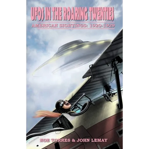 UFOs in the Roaring Twenties: American Sightings, 1920-1929 - Paperback