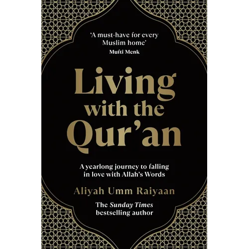 Living with the Qur'an: A Yearlong Journey to Falling in Love with Allah's Words - Paperback