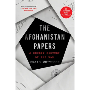 The Afghanistan Papers: A Secret History of the War - Paperback