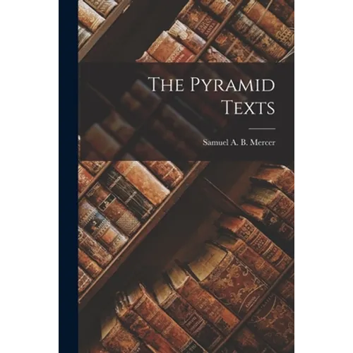 The Pyramid Texts - Paperback