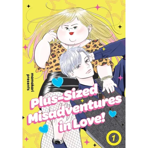 Plus-Sized Misadventures in Love!, Volume 1 - Paperback