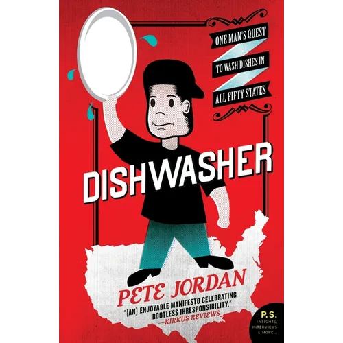 Dishwasher: One Man's Quest to Wash Dishes in All Fifty States - Paperback