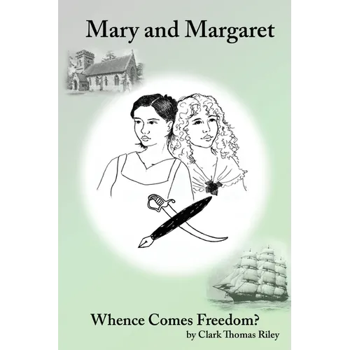 Mary and Margaret - Whence Comes Freedom - Paperback