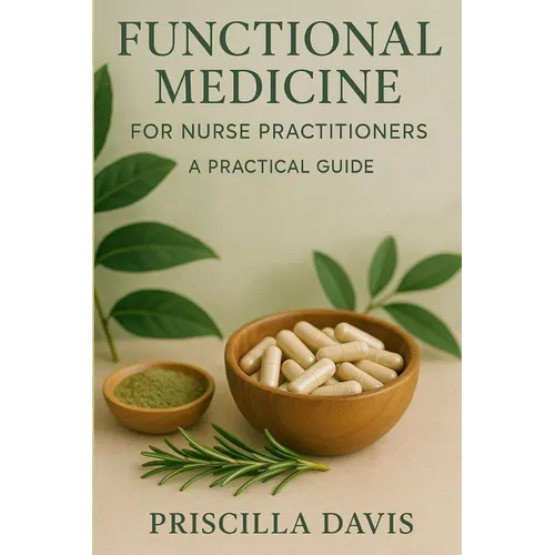 Functional Medicine for Nurse Practitioners: A Practical Guide - Paperback