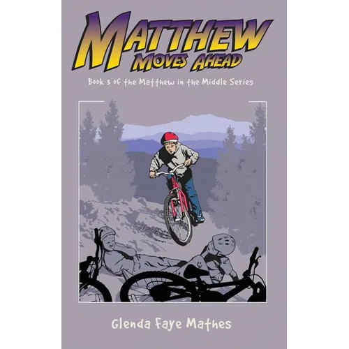 Matthew Moves Ahead - Paperback