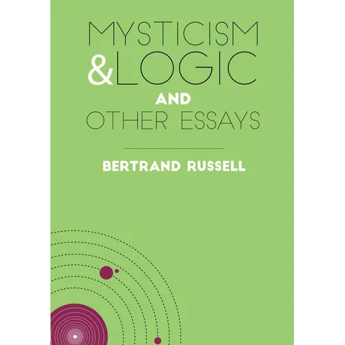 Mysticism & Logic and Other Essays - Paperback