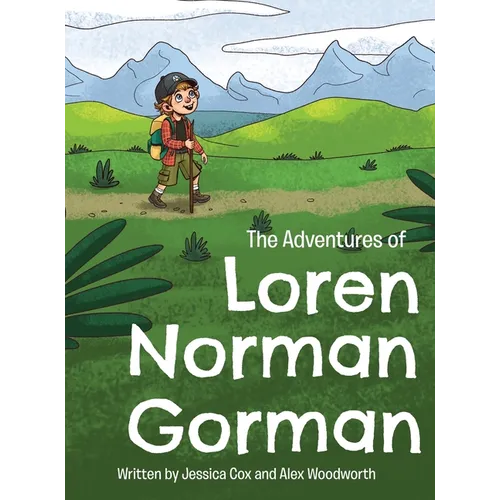 The Adventures of Loren Norman Gorman - Hardcover