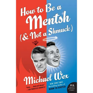 How to Be a Mentsh (and Not a Shmuck) - Paperback
