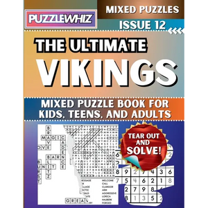 The Ultimate Vikings Mixed Puzzle Book for Kids, Teens, and Adults: 16 Types of Engaging Variety Puzzles: Word Search and Math Games (Issue 12) - Paperback