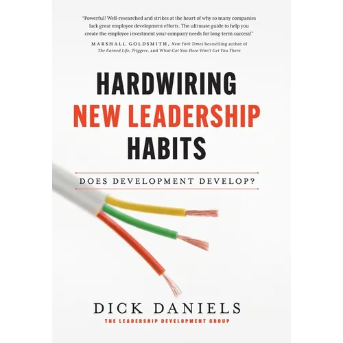 Hardwiring New Leadership Habits - Hardcover