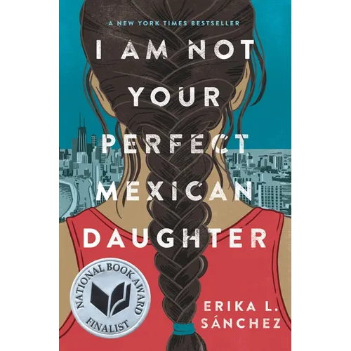 I Am Not Your Perfect Mexican Daughter - Hardcover