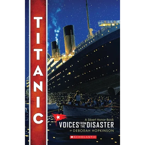 Titanic: Voices from the Disaster (Scholastic Focus) - Paperback