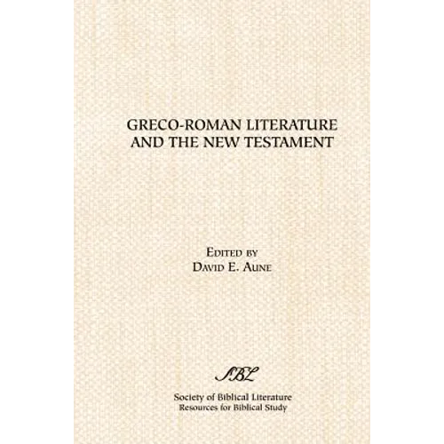 Greco-Roman Literature and the New Testament: Selected Forms and Genres - Paperback