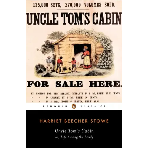 Uncle Tom's Cabin: Or, Life Among the Lowly - Paperback