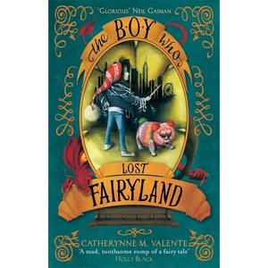 The Boy Who Lost Fairyland - Paperback