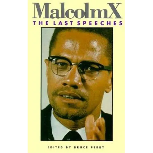 Malcolm X: The Last Speeches - Paperback