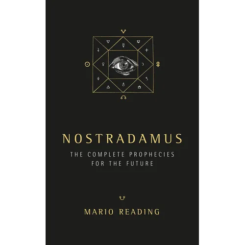Nostradamus: The Complete Prophecies for the Future - Paperback