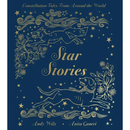 Star Stories: Constellation Tales from Around the World - Hardcover