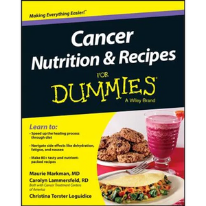 Cancer Nutrition and Recipes for Dummies - Paperback