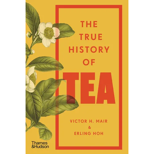 The True History of Tea - Paperback