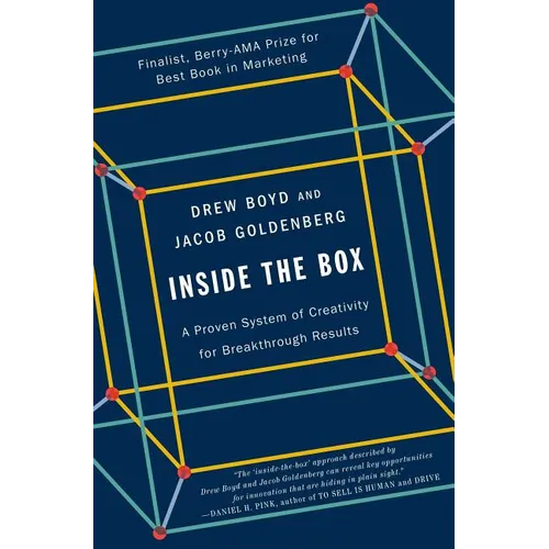 Inside the Box: A Proven System of Creativity for Breakthrough Results - Paperback