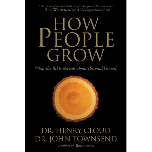 How People Grow: What the Bible Reveals about Personal Growth - Paperback