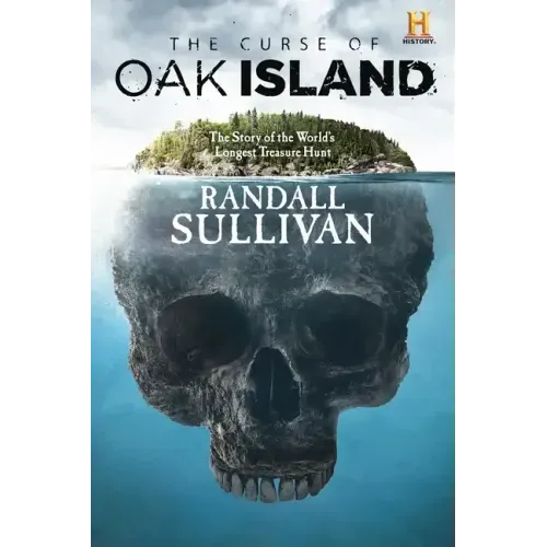 The Curse of Oak Island: The Story of the World's Longest Treasure Hunt - Paperback