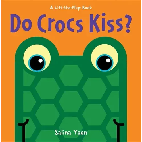 Do Crocs Kiss? - Board Book